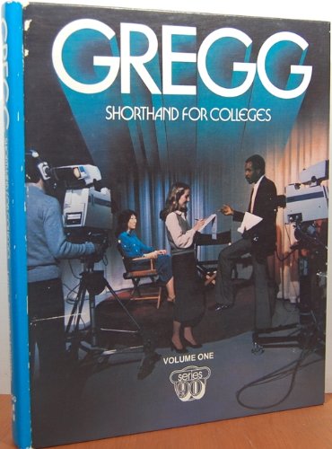 Imagen de archivo de Gregg Shorthand for Colleges: Series 90 a la venta por Thomas F. Pesce'