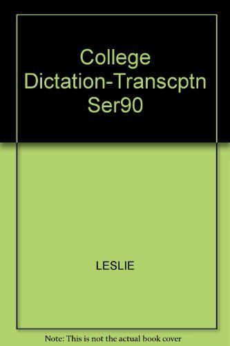 Beispielbild fr College Dictation for Transcription, Series 90 zum Verkauf von Better World Books