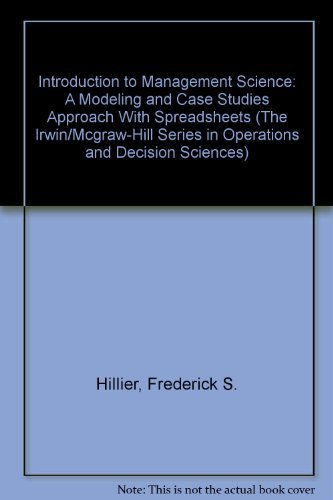 Beispielbild fr Introduction to Management Science: A Modeling and Case Studies Approach with Spreadsheets zum Verkauf von Irish Booksellers