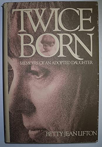 9780070378247: Twice Born: Memoirs of an Adopted Daughter
