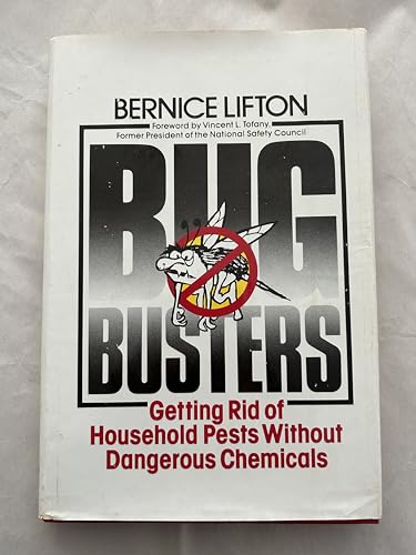Stock image for Bugbusters : Getting Rid of Household Pests Without Dangerous Chemicals for sale by Better World Books
