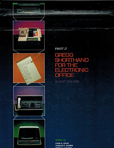 Stock image for Gregg Shorthand for the Electronic Office, Short Course: Short Course for sale by ThriftBooks-Atlanta