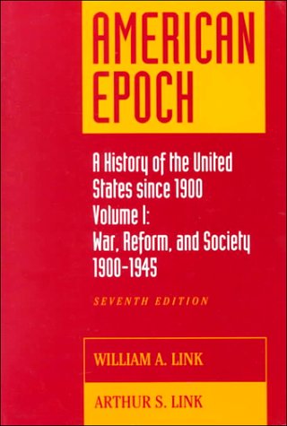 Beispielbild fr American Epoch: A History of The United States Since 1900, Vol. I: 1900-1945 zum Verkauf von M & M Books