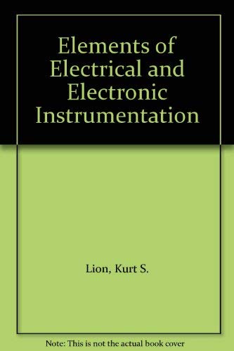 Elements of Electrical and Electronic Instrumentation;: An Introductory Textbook.