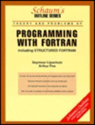 Imagen de archivo de Schaum's Outline of Programming with FORTRAN Including Structured FORTRAN a la venta por Better World Books: West