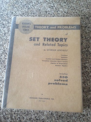 Stock image for Schaum's Outline of Theory & Problems of Set Theory & Related Topics including 530 solved problems. (Schaum's Outline Series) for sale by Harry Alter
