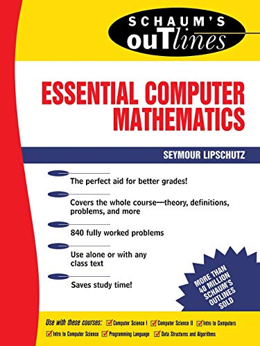 Beispielbild fr Schaum's Outline of Essential Computer Mathematics zum Verkauf von Better World Books