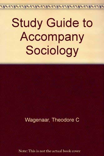 Study Guide to Accompany Sociology (9780070380721) by Wagenaar, Theodore C.