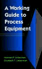 Beispielbild fr A Working Guide to Process Equipment zum Verkauf von HPB-Red