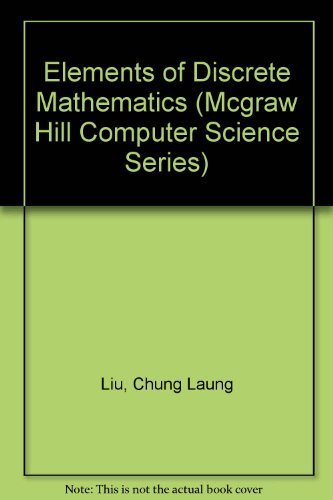 9780070381339: Elements of Discrete Mathematics (MCGRAW HILL COMPUTER SCIENCE SERIES)