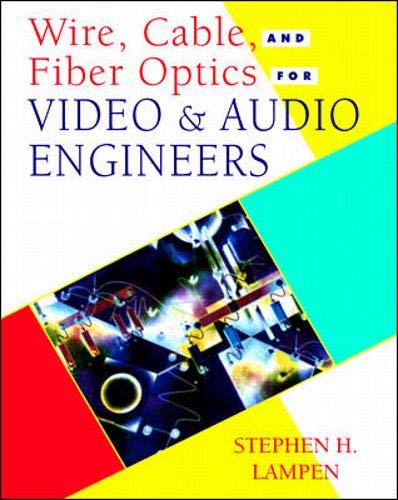 9780070381346: Wire,Cable&Fiber Optics Vid & (McGraw-Hill's Video-Audio Engineering Series)