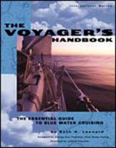 Imagen de archivo de The Voyager's Handbook: The Essential Guide to Blue Water Cruising a la venta por Book Deals