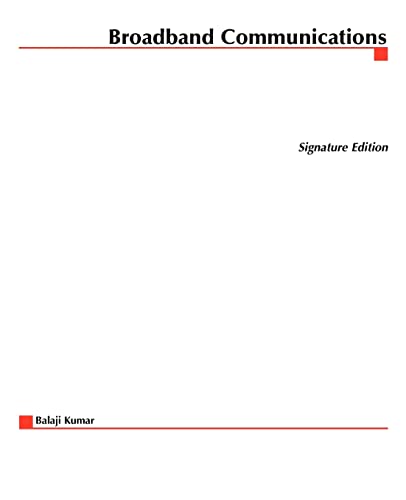 Broadband Communications : Signature Edition