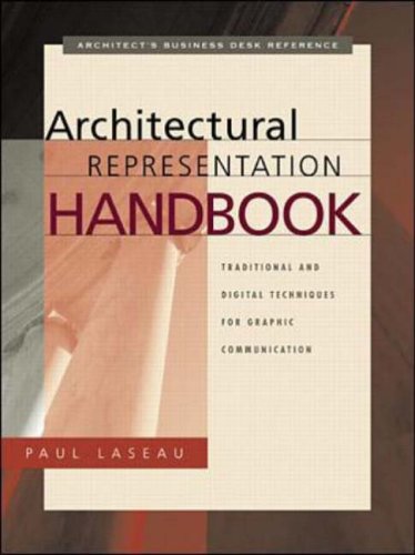 Stock image for Architectural Representation Handbook: Traditional and Digital Techniques for Graphic Communication (Architect's Business Desk Reference) for sale by Bahamut Media