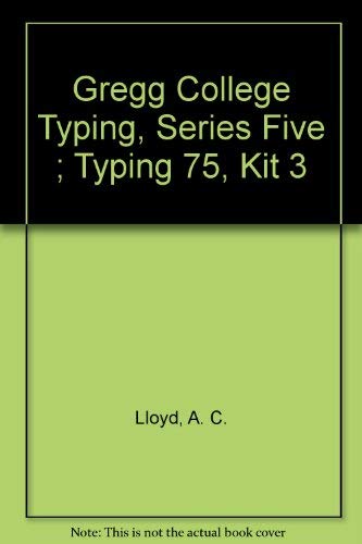 Stock image for Gregg College Typing, Series Five ; Typing 75, Kit 3 for sale by SecondSale