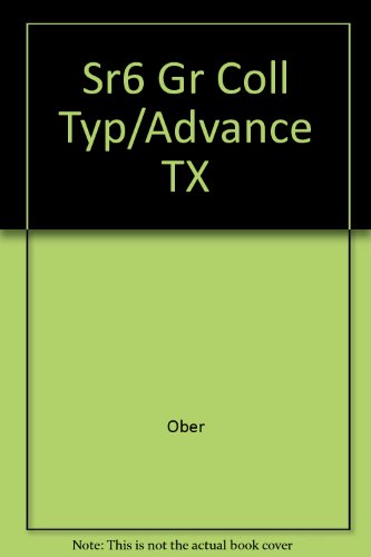 Sr6 Gr Coll Typ/Advance TX (9780070383951) by Ober