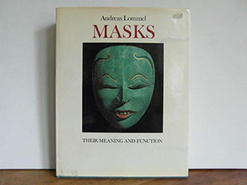 Stock image for Masks; Their Meaning and Function for sale by Better World Books