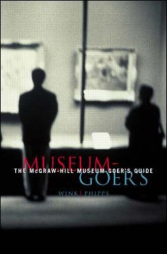 Beispielbild fr The Mcgraw-Hill Museum-Goer's Guide zum Verkauf von Better World Books