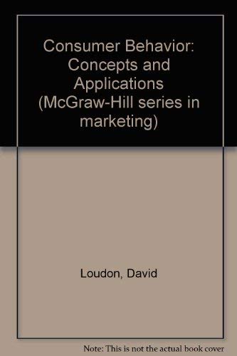 Stock image for Consumer Behavior: Concepts and Applications (McGraw-Hill series in marketing) for sale by Basement Seller 101