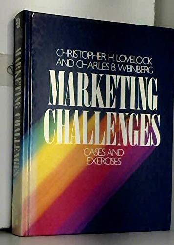 Stock image for Marketing Challenges: Cases and Exercises (Mcgraw Hill Series in Marketing) for sale by POQUETTE'S BOOKS