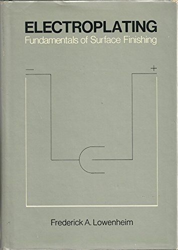 Stock image for Electroplating: Fundamentals of Surface Finishing for sale by Blue Vase Books