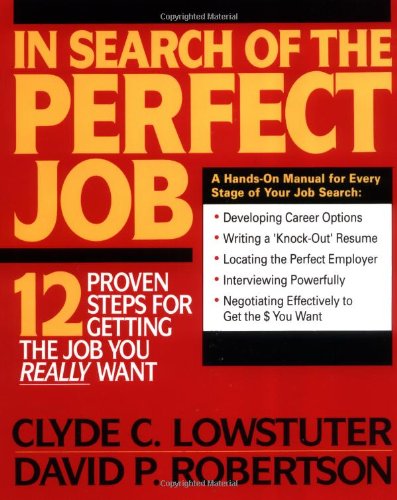 Beispielbild fr In Search of the Perfect Job zum Verkauf von Better World Books: West