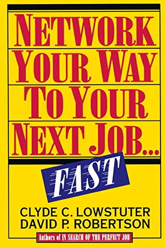 9780070388833: Network Your Way to Your Next Job...Fast (CLS.EDUCATION)