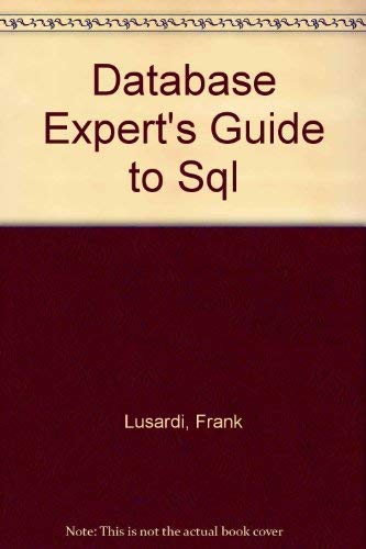 9780070390065: Database Expert's Guide to Sql (Database Experts S.)