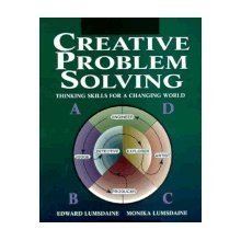 Stock image for Creative Problem Solving : Thinking Skills for a Changing World for sale by Better World Books