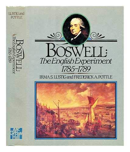 Beispielbild fr BOSWELL: THE ENGLISH EXPERIMENT 1785-1789 zum Verkauf von Hoffman Books,  ABAA, IOBA