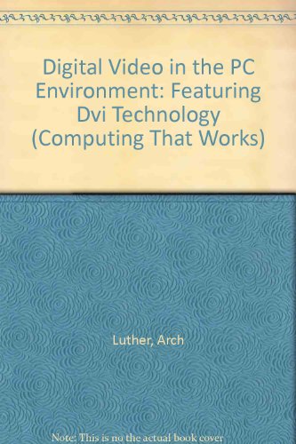 9780070391796: Digital Video in the Personal Computer Environment (Computing That Works)