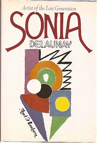 9780070394575: Sonia Delaunay: Artist of the Lost Generation