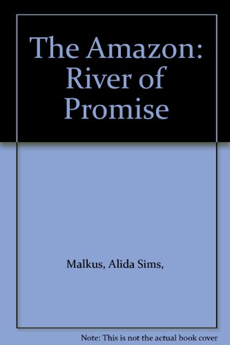 The Amazon: River of Promise.