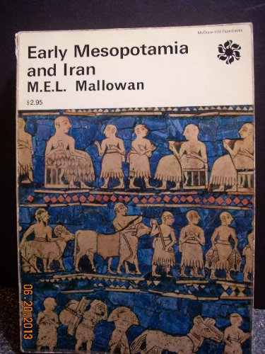 9780070398016: Early Mesopotamia and Iran [Paperback] by Mallowan, M. E. L.