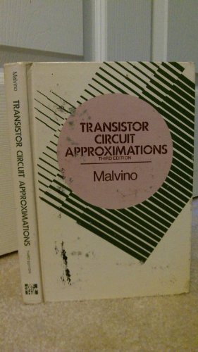 9780070398580: Transistor circuit approximations by Albert Paul Malvino (1973-08-01)