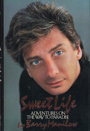 9780070399044: Sweet Life: Adventures on the Way to Paradise