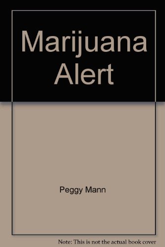 Beispielbild fr Marijuana Alert zum Verkauf von BooksRun