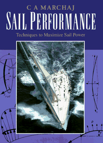 Beispielbild fr Sail Performance: Techniques to Maximize Sail Power zum Verkauf von Ergodebooks