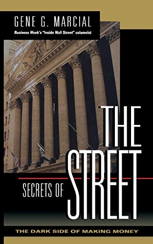 Imagen de archivo de Secrets of the Street: The Dark Side of Making Money (CLS.EDUCATION) a la venta por Wonder Book