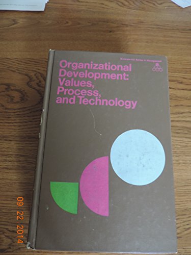 Imagen de archivo de Organizational development;: Values, process, and technology a la venta por Wonder Book