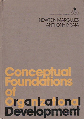 Conceptual Foundations of Organizational Development (9780070403604) by Margulies, Newton