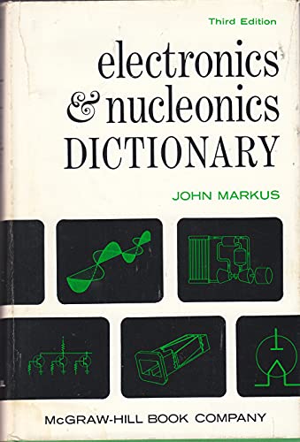 Electronics & Nucleonics Dictionary: 3rd Ed