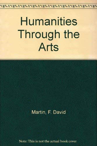 Imagen de archivo de The Humanities Through the Arts a la venta por ThriftBooks-Atlanta