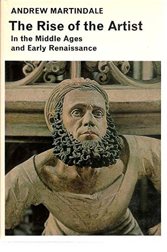 Beispielbild fr The rise of the artist in the Middle Ages and early Renaissance (Library of medieval civilization) zum Verkauf von Wonder Book