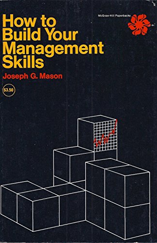 Stock image for How to Build Your Management Skills for sale by Top Notch Books