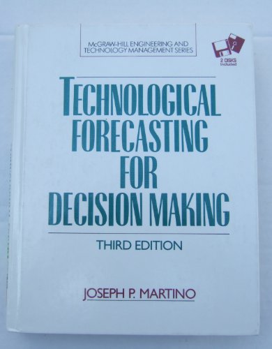 Beispielbild fr Technological Forecasting for Decision Making/Book and Disk (Mcgraw Hill Engineering and Technology Management Series) zum Verkauf von Wonder Book