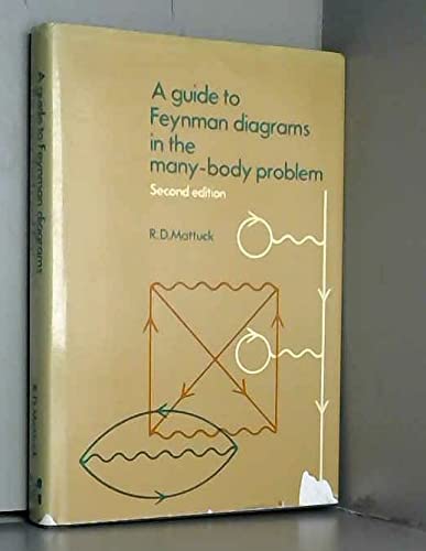 Imagen de archivo de A Guide to Feynman Diagrams in the Many-Body Problem a la venta por Webbooks, Wigtown