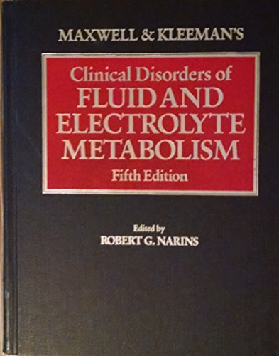 Beispielbild fr Maxwell and Kleeman's Clinical Disorders of Fluid and Electrolyte Metabolism zum Verkauf von GoldBooks