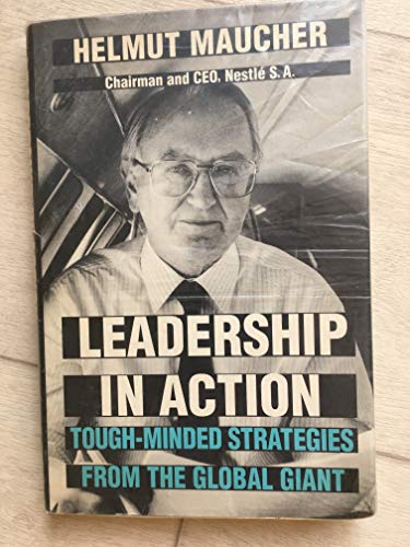 Beispielbild fr Leadership in Action: Tough-Minded Strategies from the Global Giant zum Verkauf von Decluttr