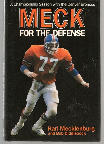 Stock image for Meck for the Defense: A Championship Season with the Denver Broncos for sale by ThriftBooks-Atlanta